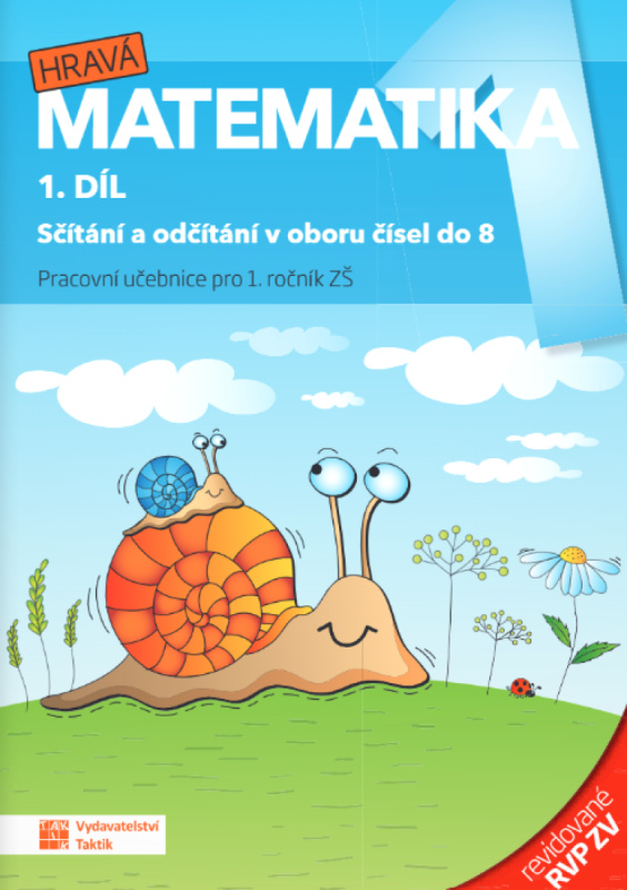 Hravá matematika 1 - pracovní učebnice - 1. díl - revidované RVP ZV