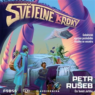 Světelné kroky (Galaktická výprava posledního člověka ve vesmíru (2 CDmp3)) - audiokniha z kategorie Sci-fi