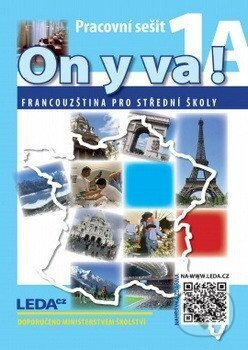 ON Y VA! 1A,1B - pracovní sešity (Francouzština pro střední školy + mp3 ke stažení zdarma) - kniha z kategorie Střední školy