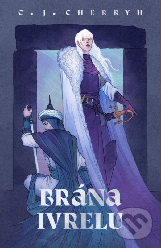 Brána Ivrelu - Carolyn Janice Cherryh