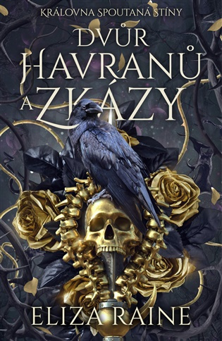 Dvůr havranů a zkázy -  Eliza Raine