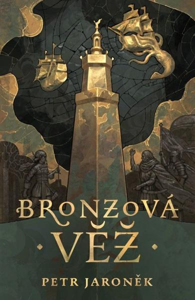 Bronzová věž - Petr Jaroněk - kniha z kategorie Fantasy