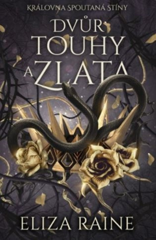 Dvůr touhy a zlata - Eliza Raine, Ann Fleur (ilustrátor) - kniha z kategorie Fantasy