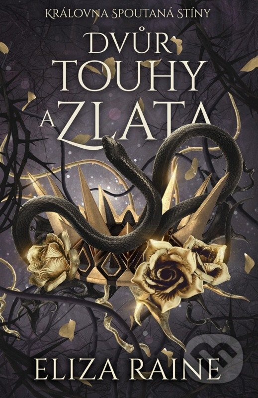 Dvůr touhy a zlata - Eliza Raine, Ann Fleur (ilustrátor) - kniha z kategorie Fantasy