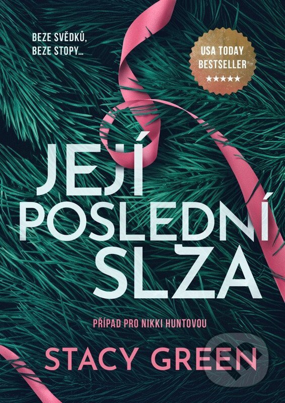 Její poslední slza - Stacy Green, Martin Stehlík (ilustrátor) - kniha z kategorie Thrillery