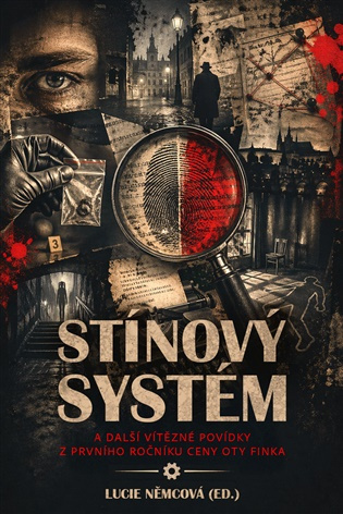 Stínový systém a jiné povídky -  Lucie Nemcová ed.