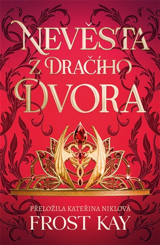 Nevěsta z Dračího dvora -  Frost Kay