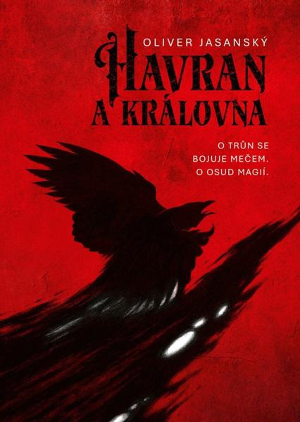 Havran a královna - Oliver Jasanský