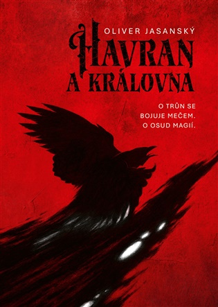 Havran a královna -  Oliver Jasanský
