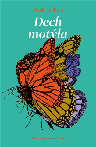 Dech motýla -  Marie Rejfová