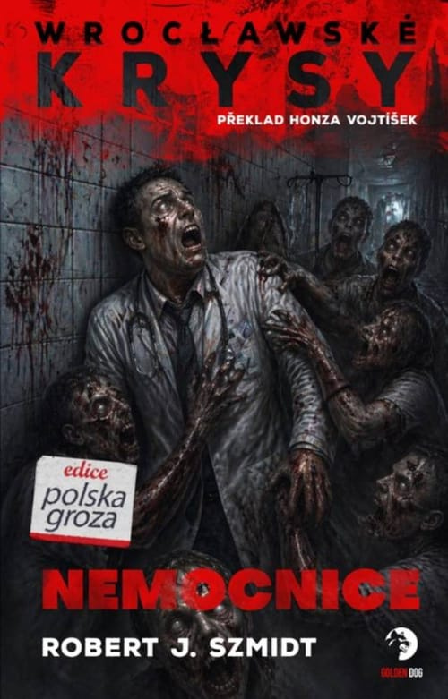 Wrocławské krysy Nemocnice -  Robert J. Szmidt