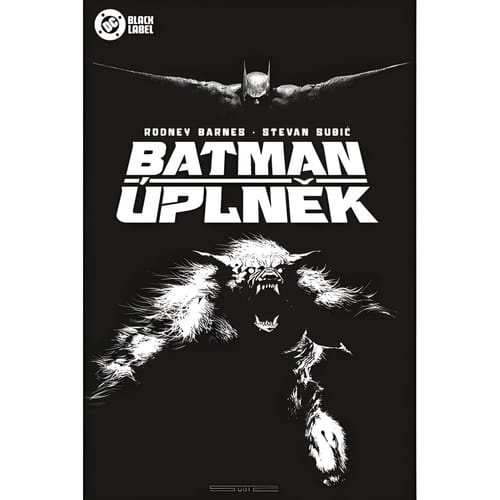 Batman - Úplněk (Black Label) (Komiks se pyšní speciální obálkou, která ve tmě svítí!) - kniha z kategorie Komiksy