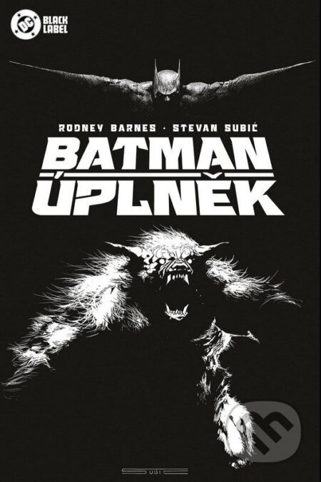 Batman - Úplněk (Black Label) (Komiks se pyšní speciální obálkou, která ve tmě svítí!) - kniha z kategorie Komiksy