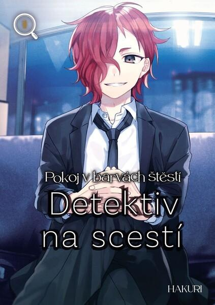 Pokoj v barvách štěstí Detektiv na scestí -  Hakuri