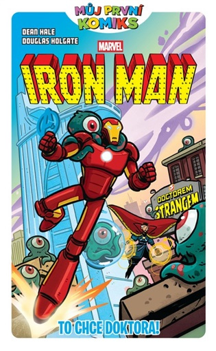 Iron Man To chce doktora! -  Dean Hale