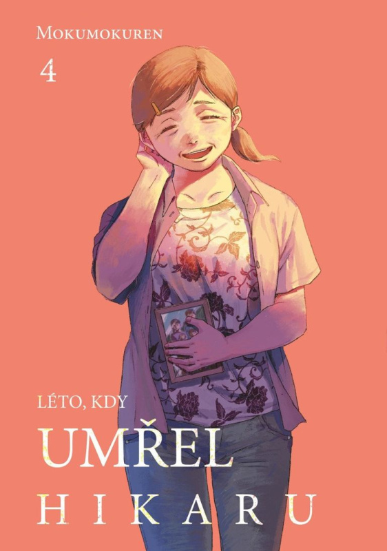 Léto, kdy umřel Hikaru 4 -  Mokumokuren