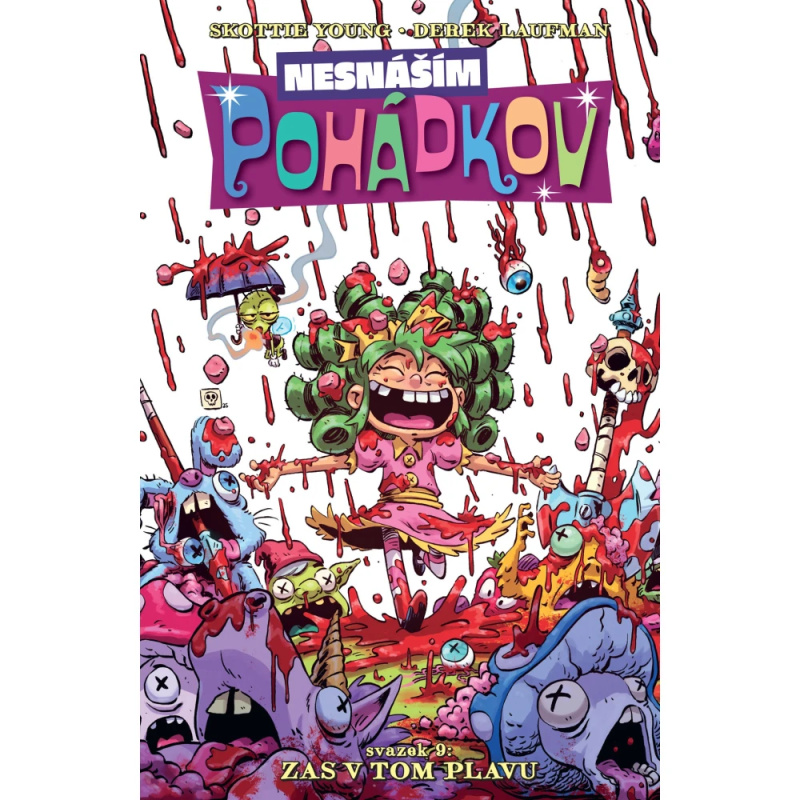 Nesnáším Pohádkov Zas v tom plavu -  Skottie Young