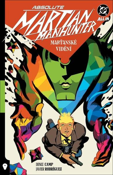 Absolute Martian Manhunter Marťanské vidění -  Deniz Camp