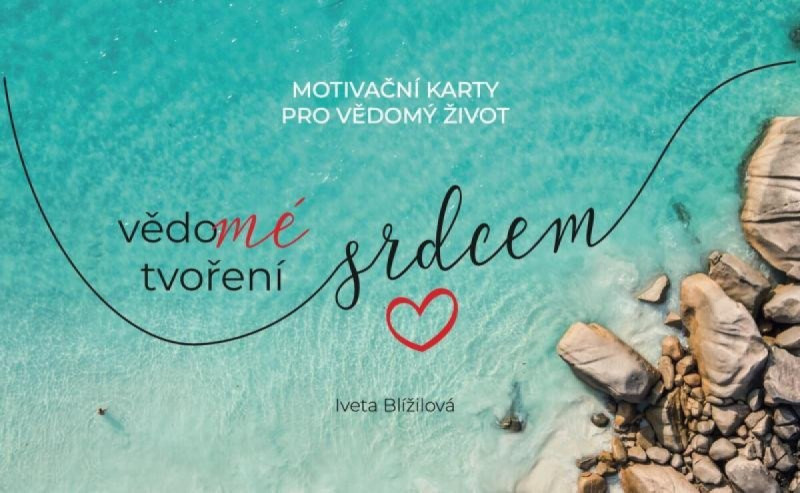 Karty - Vědomé tvoření srdcem - Iveta Blížilová