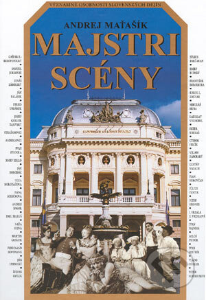 Majstri scény - Andrej Maťašík - kniha z kategorie Divadlo