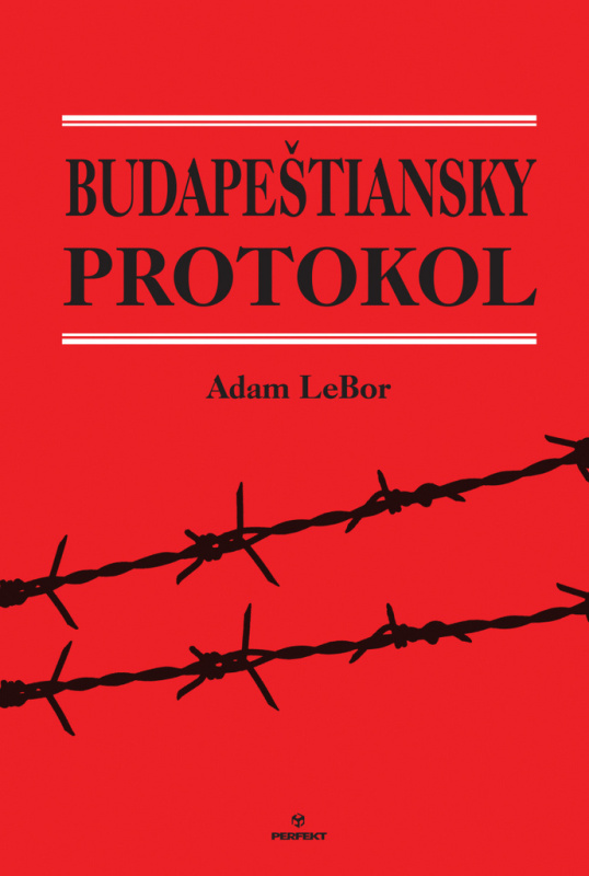 Budapeštiansky protokol - Adam LeBor - kniha z kategorie Thrillery