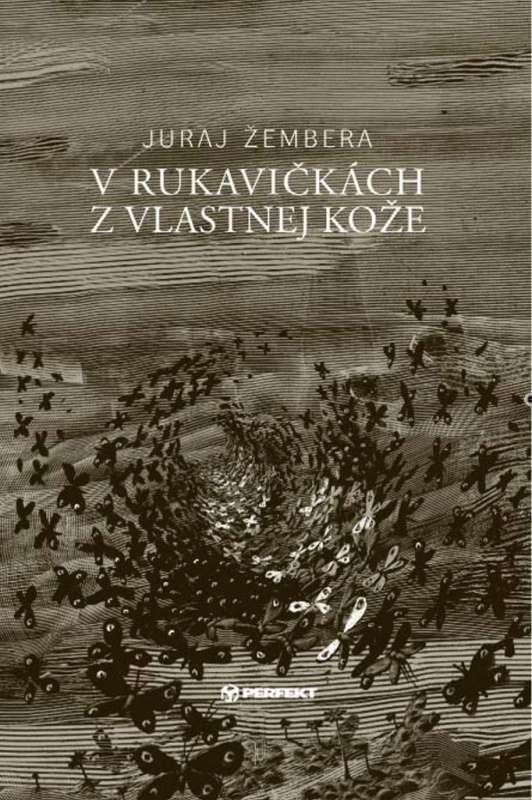 V rukavičkách z vlastnej kože - Juraj Žembera - kniha z kategorie Poezie