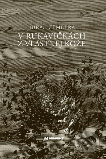 V rukavičkách z vlastnej kože - Juraj Žembera - kniha z kategorie Poezie