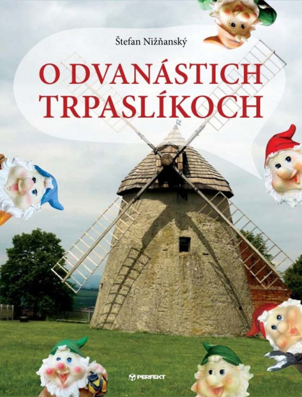 O dvanástich trpaslíkoch - Štefan Nižňanský - kniha z kategorie Pohádky