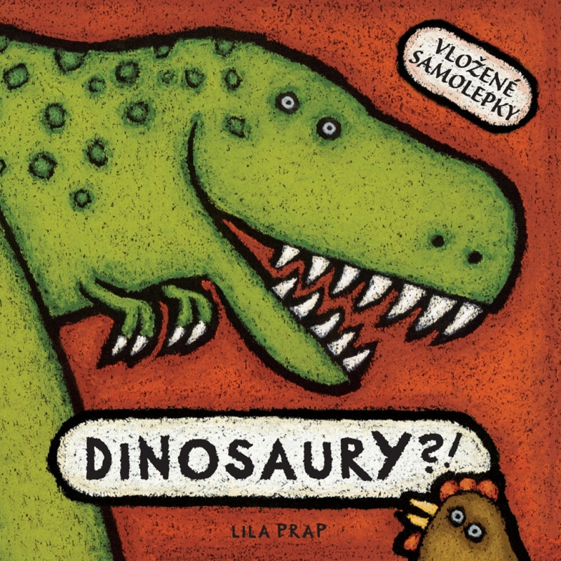 Dinosaury?! (Vložené samolepky) - Lila Prap - kniha z kategorie Encyklopedie
