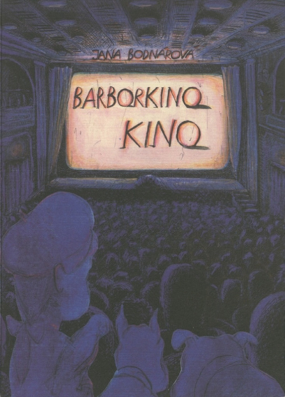 Barborkino kino - Jana Bodnárová - kniha z kategorie Pro děti
