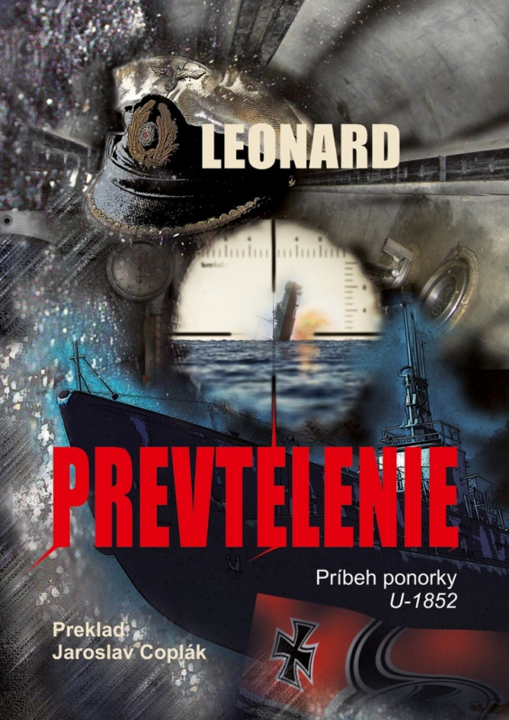 Prevtelenie (Príbeh ponorky U-1852) - Leonard - kniha z kategorie Thrillery