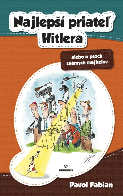 Najlepší priateľ Hitlera alebo o psoch známych majiteľov - kniha z kategorie Beletrie
