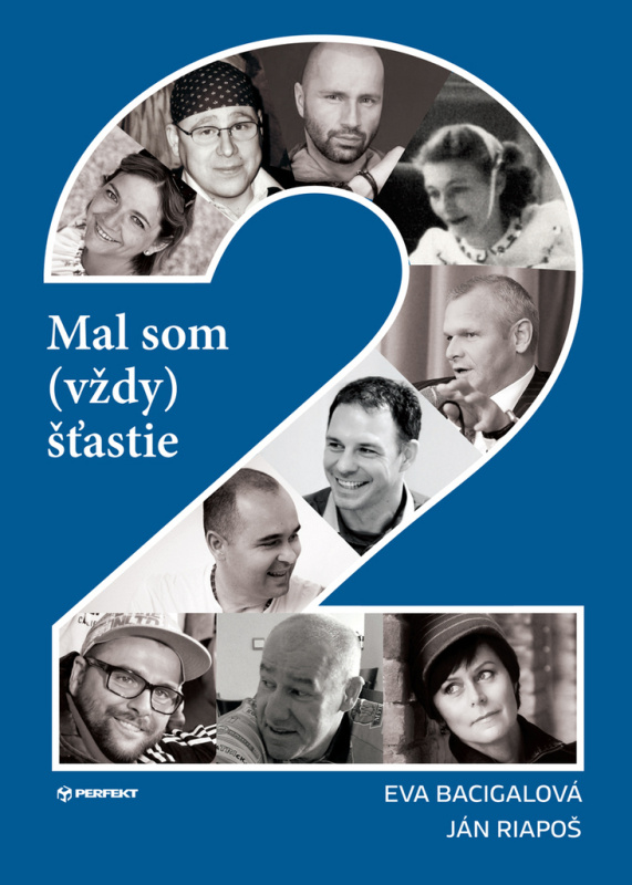Mal som (vždy) štastie 2 - Eva Bacigalová, Ján Riapoš - kniha z kategorie Sport