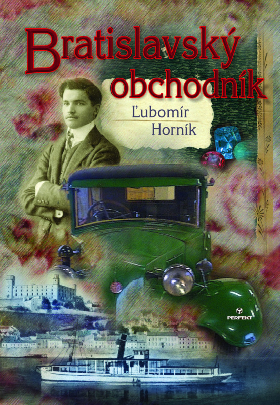 Bratislavský obchodník - Ľubomír Horník - kniha z kategorie Společenská beletrie