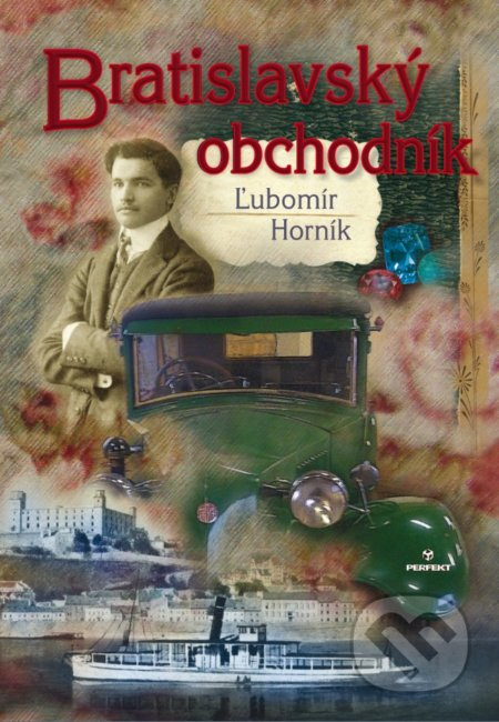 Bratislavský obchodník - Ľubomír Horník - kniha z kategorie Společenská beletrie