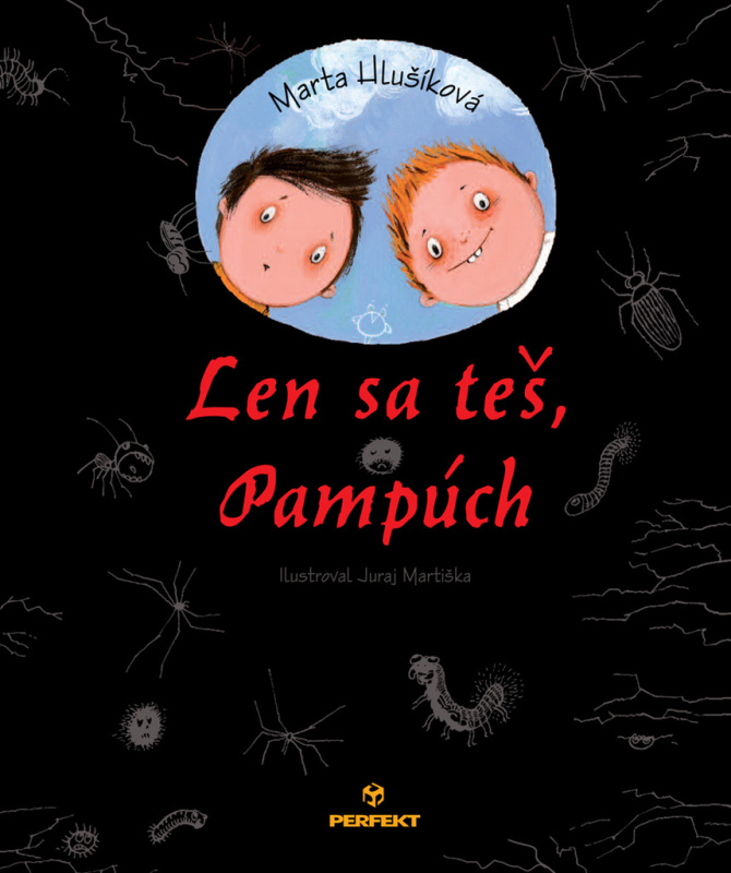 Len sa teš, Pampúch - Marta Hlušíková, Juraj Martiška (ilustrácie) - kniha z kategorie Beletrie pro děti