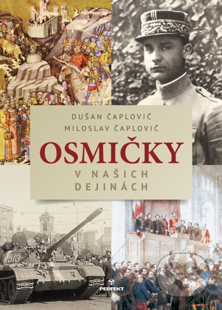 Osmičky v našich dejinách - Dušan Čaplovič, Miloslav Čaplovič - kniha z kategorie Historie