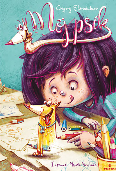 Môj psík - Grigorij Starodubcev, Marek Mertinko (ilustrácie) - kniha z kategorie Pro děti