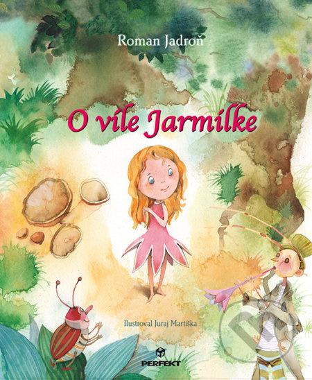 O víle Jarmilke - Roman Jadroň, Juraj Martiška (ilustrátor) - kniha z kategorie Pohádky