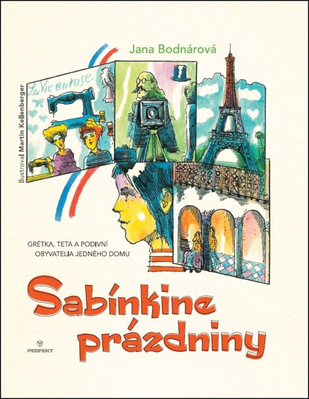Sabínkine prázdniny (Grétka, teta a iní podivní obyvatelia jedného domu) - kniha z kategorie Beletrie pro děti