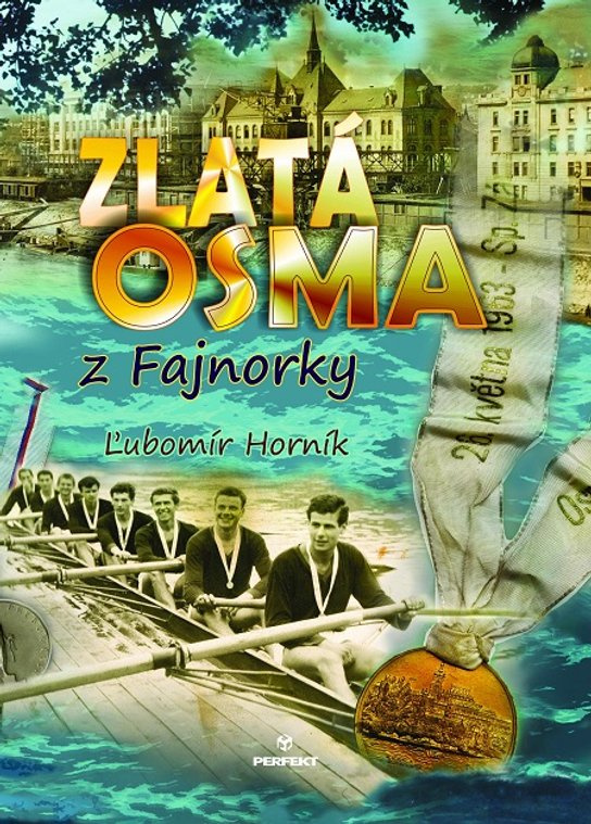 Zlatá osma z Fajnorky -  Ľubomír Horník