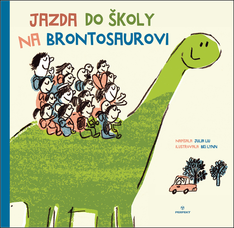 Jazda do školy na brontosaurovi - Julia Liu - kniha z kategorie Pohádky