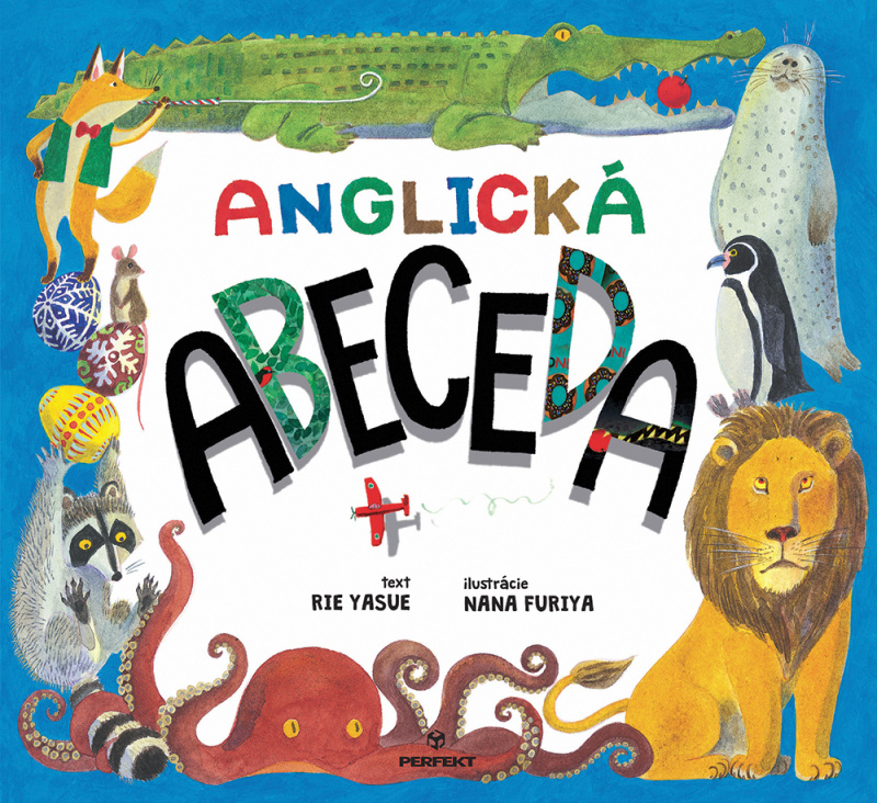 Anglická abeceda - Rie Yasue, Nana Furiya (ilustrátor) - kniha z kategorie Jazykové učebnice a slovníky