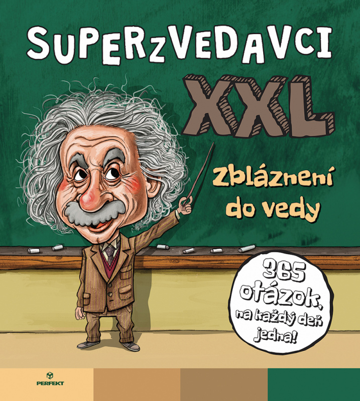 Superzvedavci XXL - Zbláznení do vedy (365 otázok, na každý deň jedna!) - kniha z kategorie Encyklopedie