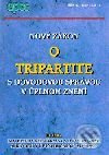 Nový zákon o tripartite - Kolektív autorov - kniha z kategorie Správní právo