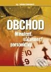Obchod - minulosť, súčasnosť, perspektívy - Ľudmila Chmelíková - kniha z kategorie Obchod