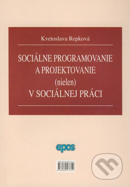 Sociálne programovanie a projektovanie (nielen) v sociálnej oblasti - kniha z kategorie Sociální práce