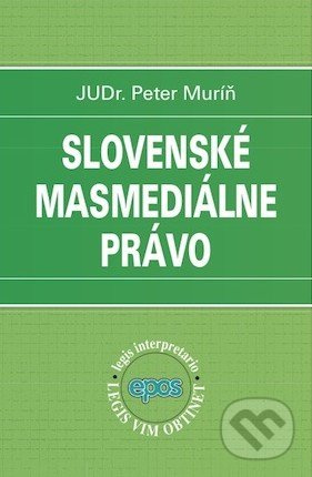 Slovenské masmediálne právo - Peter Muríň - kniha z kategorie Odborné a naučné