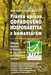 Právna úprava odpadového hospodárstva s komentárom - kniha z kategorie Ekologie
