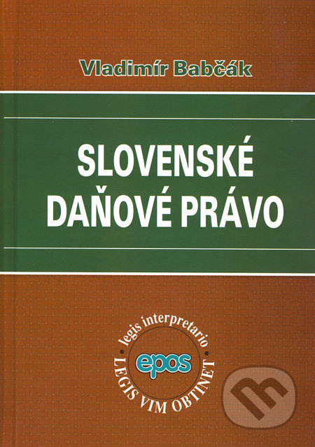 Slovenské daňové právo - Vladimír Babčák - kniha z kategorie Daně
